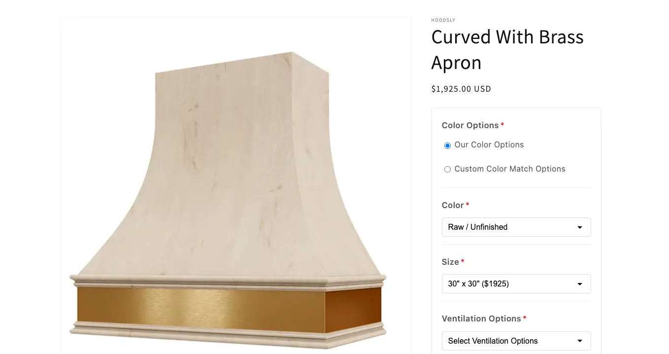 A Hoodsly range hood product page on a Shopify storefront — "Curved With Brass Apron", $1,925.00 USD — with the connector's option block beside it: a required Color Options radio choice between "Our Color Options" and "Custom Color Match Options", then required Color, Size ("30\" x 30\" ($1925)") and Ventilation Options dropdowns.